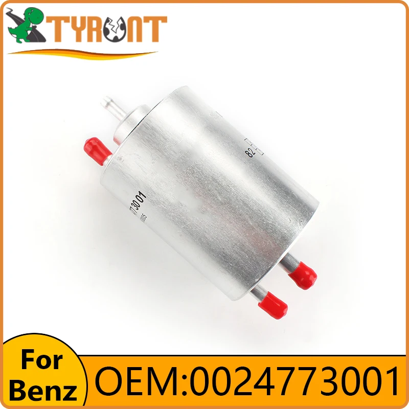 TYRNT Engine Fuel Filter 0024773001 For Mercedes Benz W202 W203 S202 S203 CL203 C208 C209 A208 A209 W210 S210 W463 W220 C215