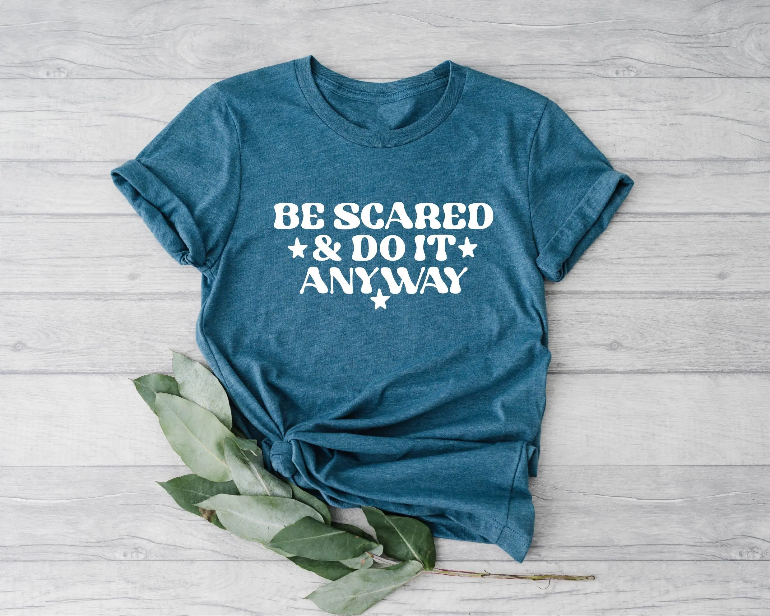 Be Scared And Do It Anyway T Shirt Mental Health Awareness Therapist Kind