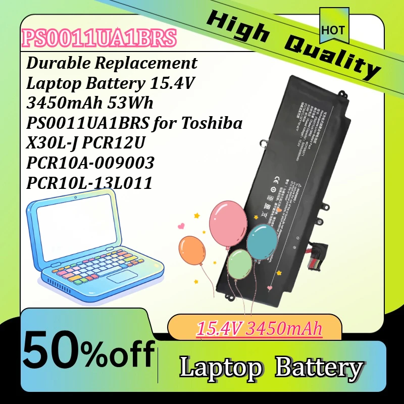 Durable Replacement Laptop Battery 15.4V 3450mAh 53Wh PS0011UA1BRS for Toshiba X30L-J PCR12U PCR10A-009003 PCR10L-13L011