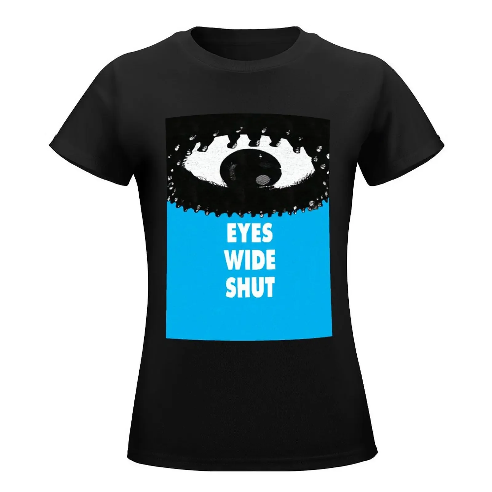 Eyes Wide Shut Artwork 1 T-Shirt hippie clothes anime clothes summer tops graphics new edition t shirts for Women