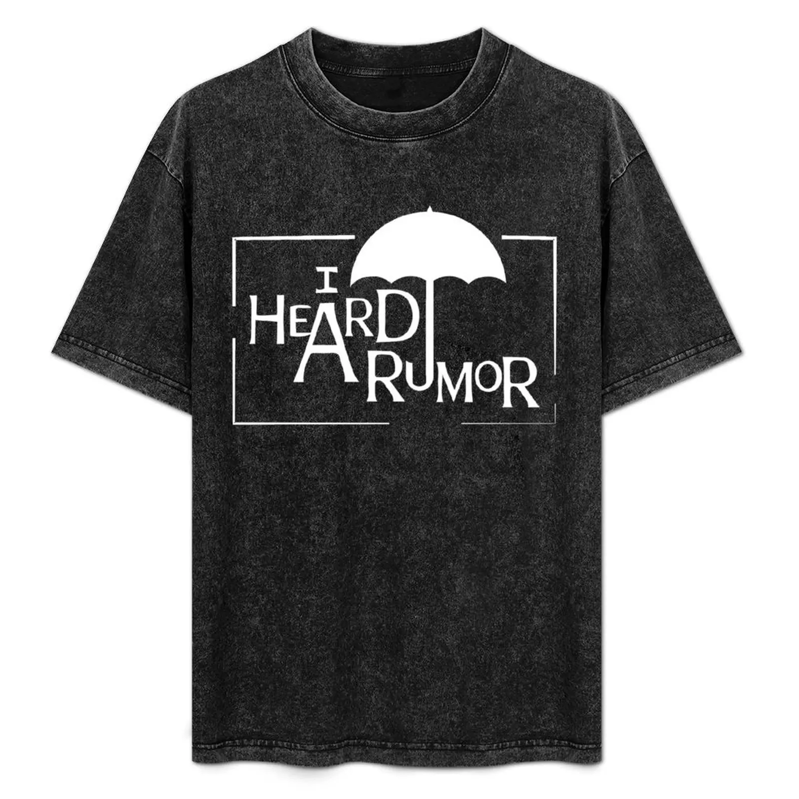 

The Umbrella Academy - I Heard A Rumor T-Shirt plus size tops graphic t shirts anime figures Anime t-shirt men clothing