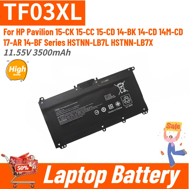 

Replacement Laptop Battery TF03XL 11.55V 3500mAh for HP Pavilion X360 15-CD040WM CC123CL CC665CL 14-CD1055CL CD1021LA 17-AR050WM