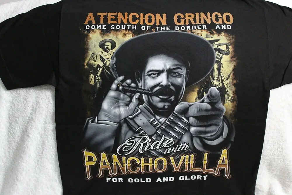 PANCHO VILLA CIGAR BULLET GRINGO RIDE FOR GOLD AND GLORY T-SHIRT