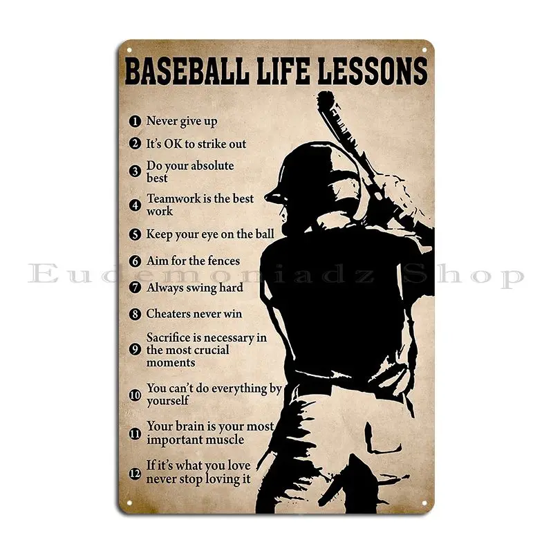 Baseball Life Lessons Never Give Up Metal Plaque Poster Living Room Cave Customized Pub Rusty Tin Sign Poster