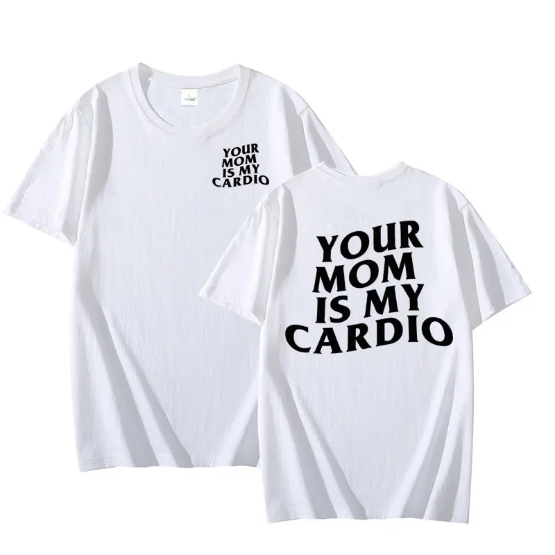 

Men's trendy fashion Your Mom Is My Heart 100% pure Cotton short-sleeved T-shirt Funny casual clothing