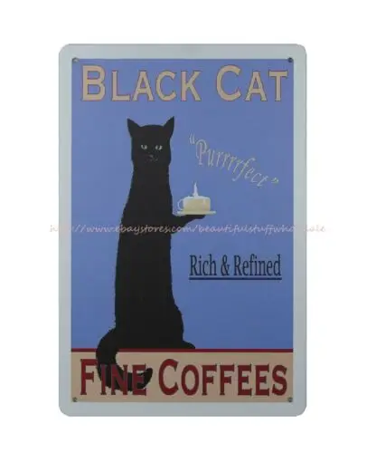 Black cat Rich & Refined Fine Coffees metal tin sign metal wall