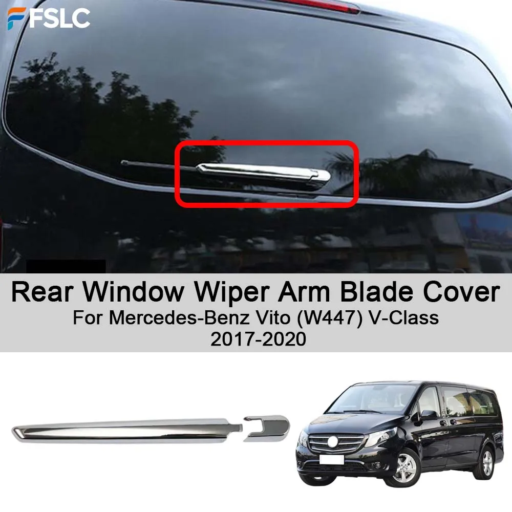 

Car Decoration Rear Window Wiper Arm Blade Cover For Mercedes-Benz Vito (W447) V-Class 2017-2020 Car Upgrade Modify A Car