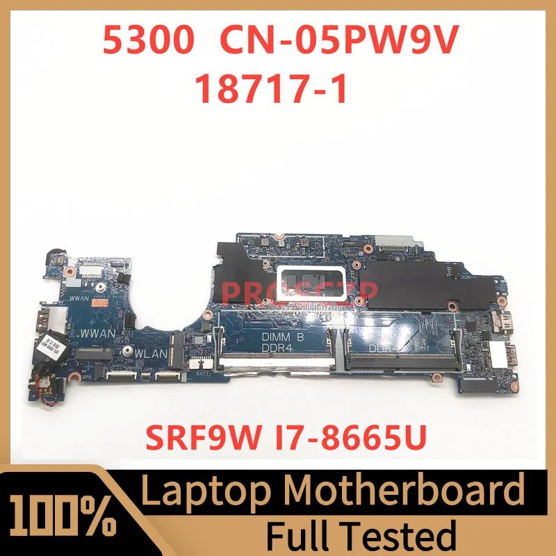 

CN-05PW9V 05PW9V 5PW9V Mainboard For DELL 5300 Laptop Motherboard 18717-1 With SRF9W I7-8665U CPU 100% Full Tested Working Well