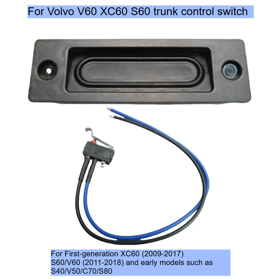 For Volvo XC60 2009-2017 For V60 S60 2011-2018 S40 Trunk Control System touchpoint sensor, car service switch 30634191