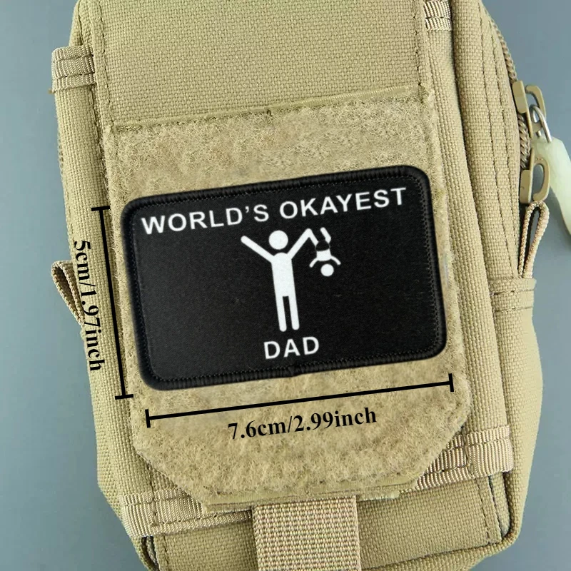 

World's Okayest Dad Tactical Morale Badge Patch Print Armband Hook Loop Military Patches Backpack Clothing Accessories Sticker
