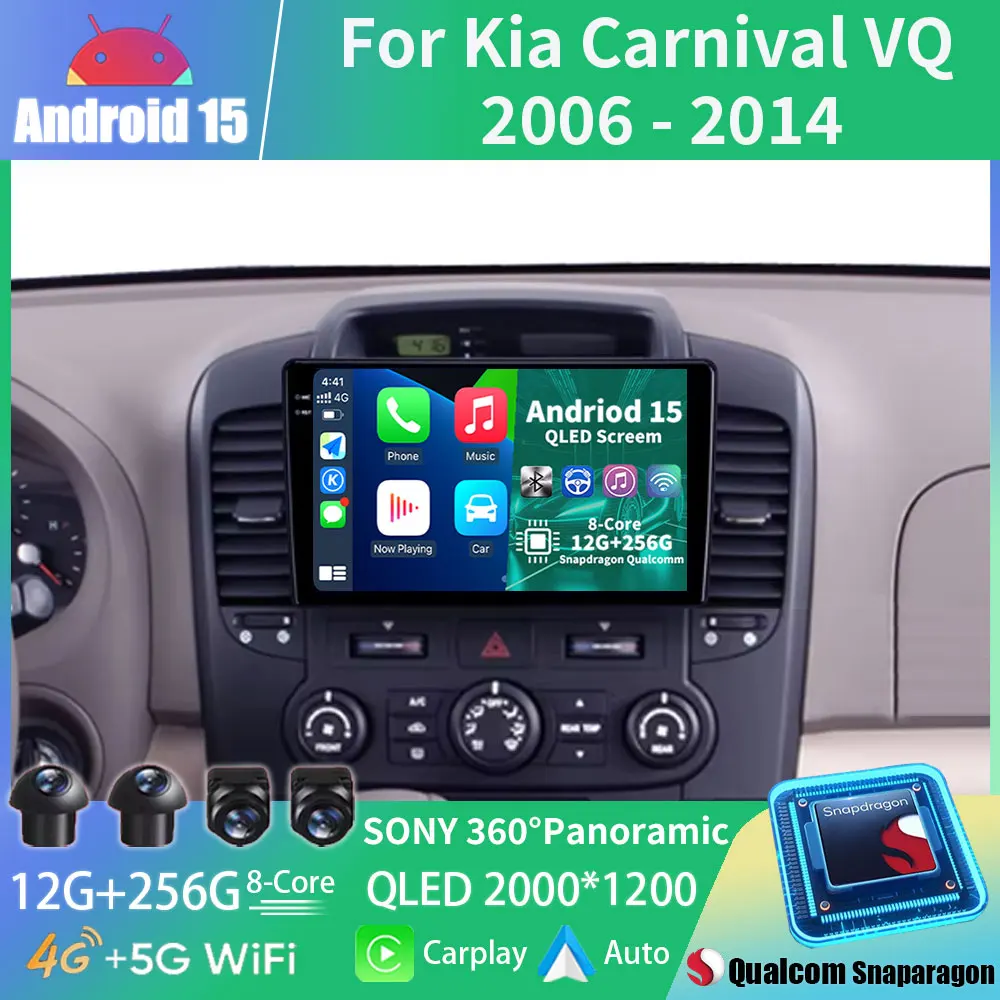 

Android 15 Car Radio For Kia Carnival VQ 2006 - 2014 GPS Multimedia Player Navi Head Unit 360 Camera Wireless Carplay DSP Stereo