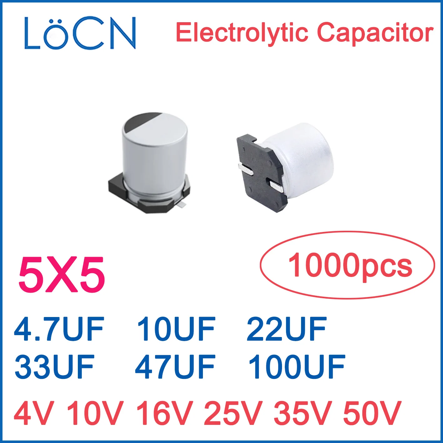 1000pcs SMD Aluminum Electrolytic Capacitor 4.7UF 10UF 22UF 33UF 47UF 100UF 4V 10V 16V 25V 35V 50V 5*5 5x5 LoCN