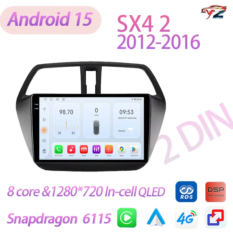 Qualcomm Snapdragon 6115 Android Car Radio For Suzuki SX4 2 S-Cross 2012 - 2016 CarPlay Android Auto 4G WIFI GPS Head Unit 2 DIN