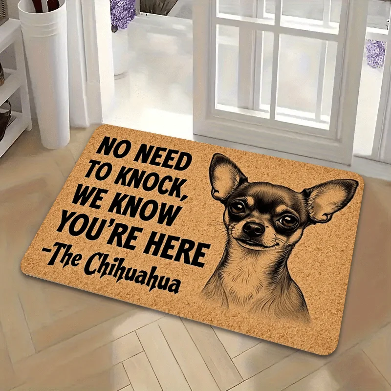 Funny Chihuahua Doormat - No Need to Knock Non-Slip Washable Polyester Floor Mat for Kitchen, Bathroom & Living Room Decor
