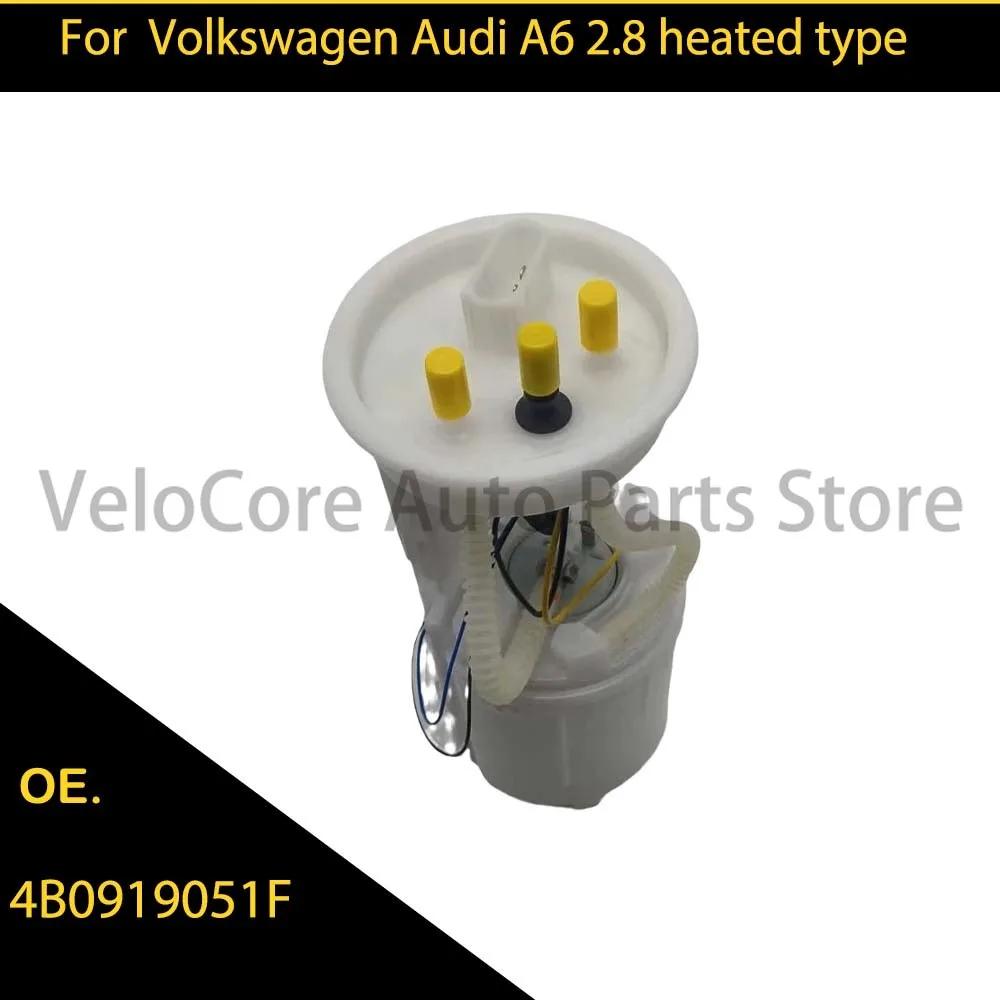 

Suitable for Volkswagen Audi A6 2.8 Heated Fuel Pump Assembly 4B0919051F