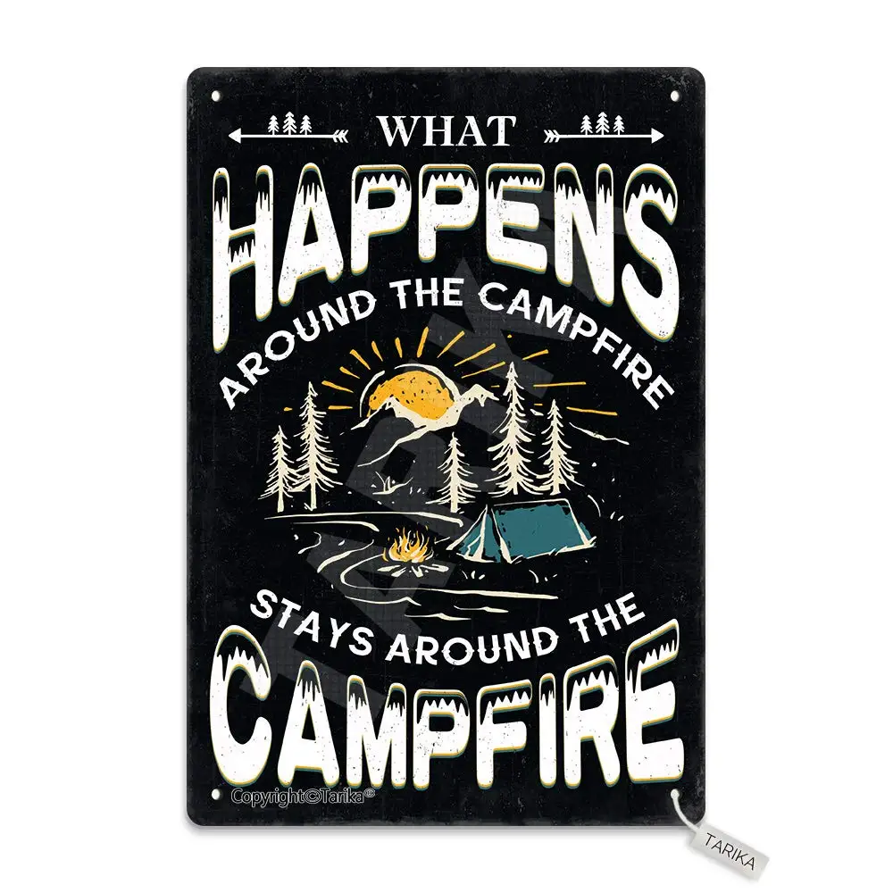 What Happens Around The Campfire Stays Around The Campfire Retro Look Metal 8X12 Inch Decoration Poster Sign for Home Kitchen Ba