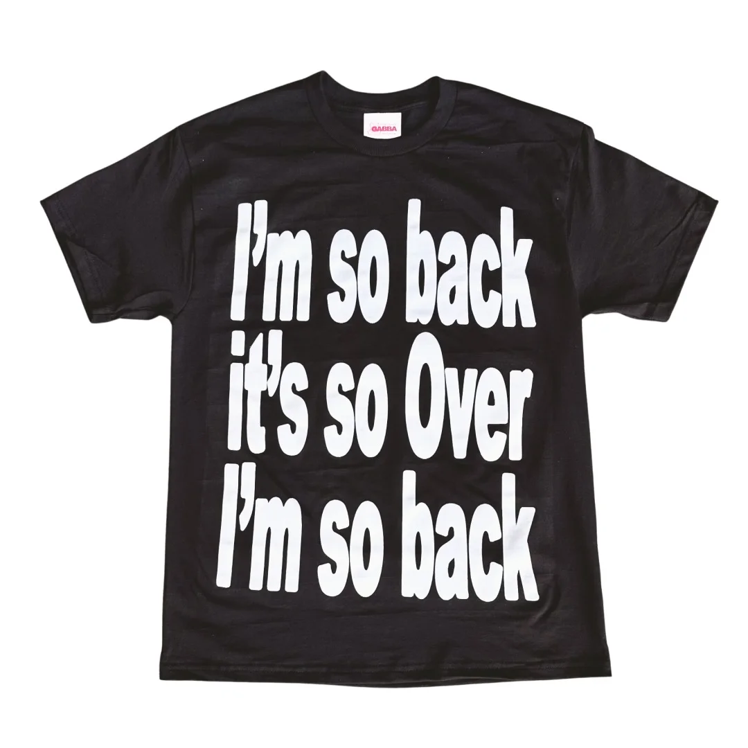 Classic Trend Iam So Back Graphic T Shirts Vintage 1990s Casual Streetwear Goth Cotton Gothic Harajuku Oversized T Shirt