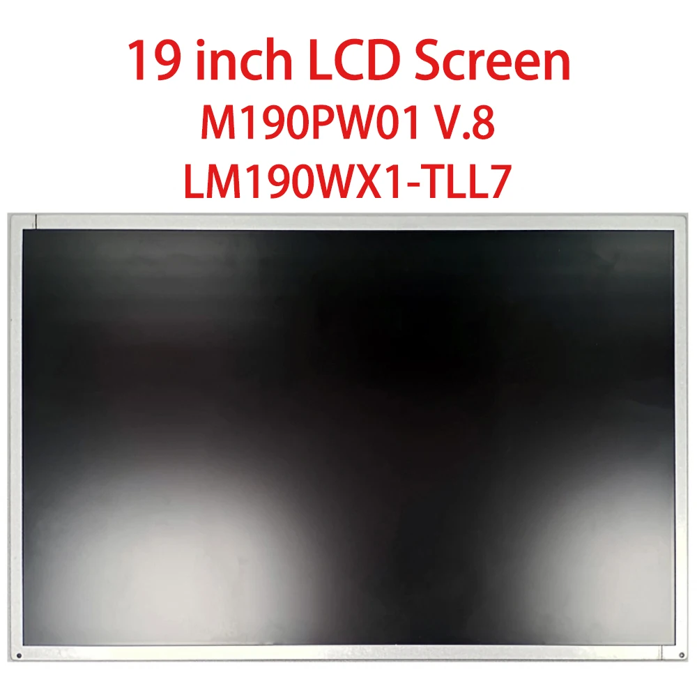 

Original 19 inch LCD Screen Display M190PW01 V.8 LM190WX1-TLL7 30 Pins 1440x900P WXGA 89PPI LCD Monitor