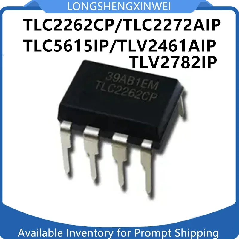 1PCS TLC2262 2272 5615 TLV2461 2782IP CP AIP Inline IC Packaging DIP8 New