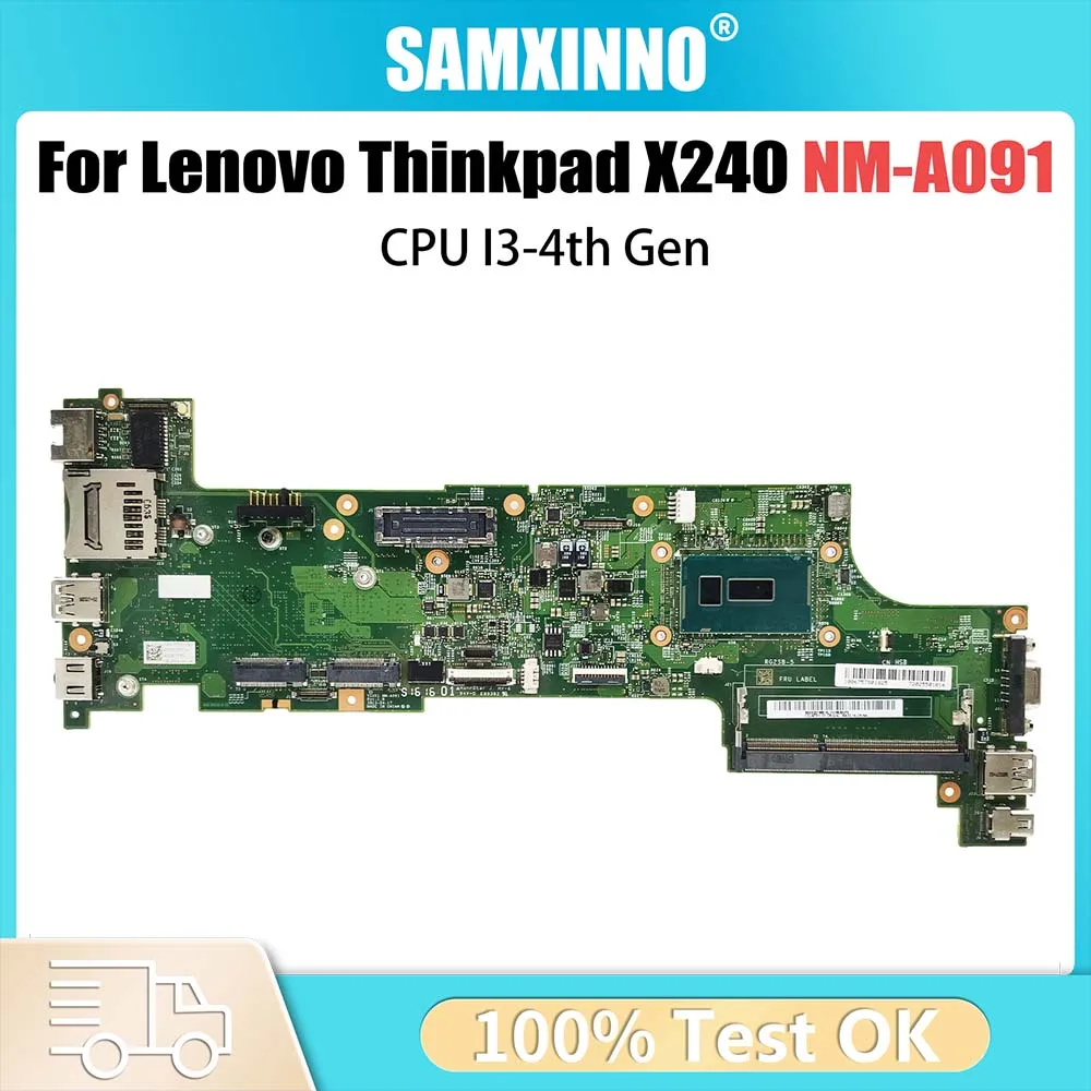 

Notebook Mainboard For Lenovo Thinkpad X240 Laptop Motherboard CPU I3-4th Gen NM-A091 04X5156 DDR3