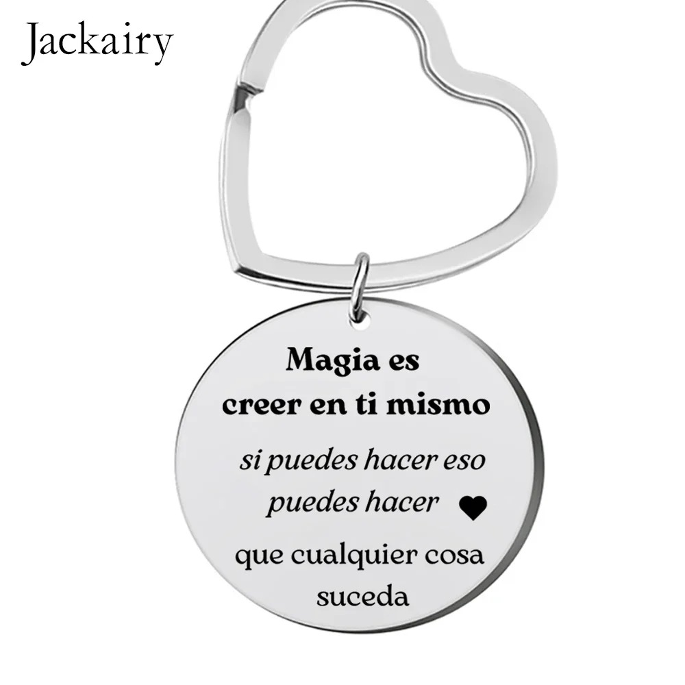 Llavero inspirador español Regalos Magia Es Creer En Ti Mismo Si Puedes Hacer Eso Puedes Hacer Que Cualquier Cosa Suceda