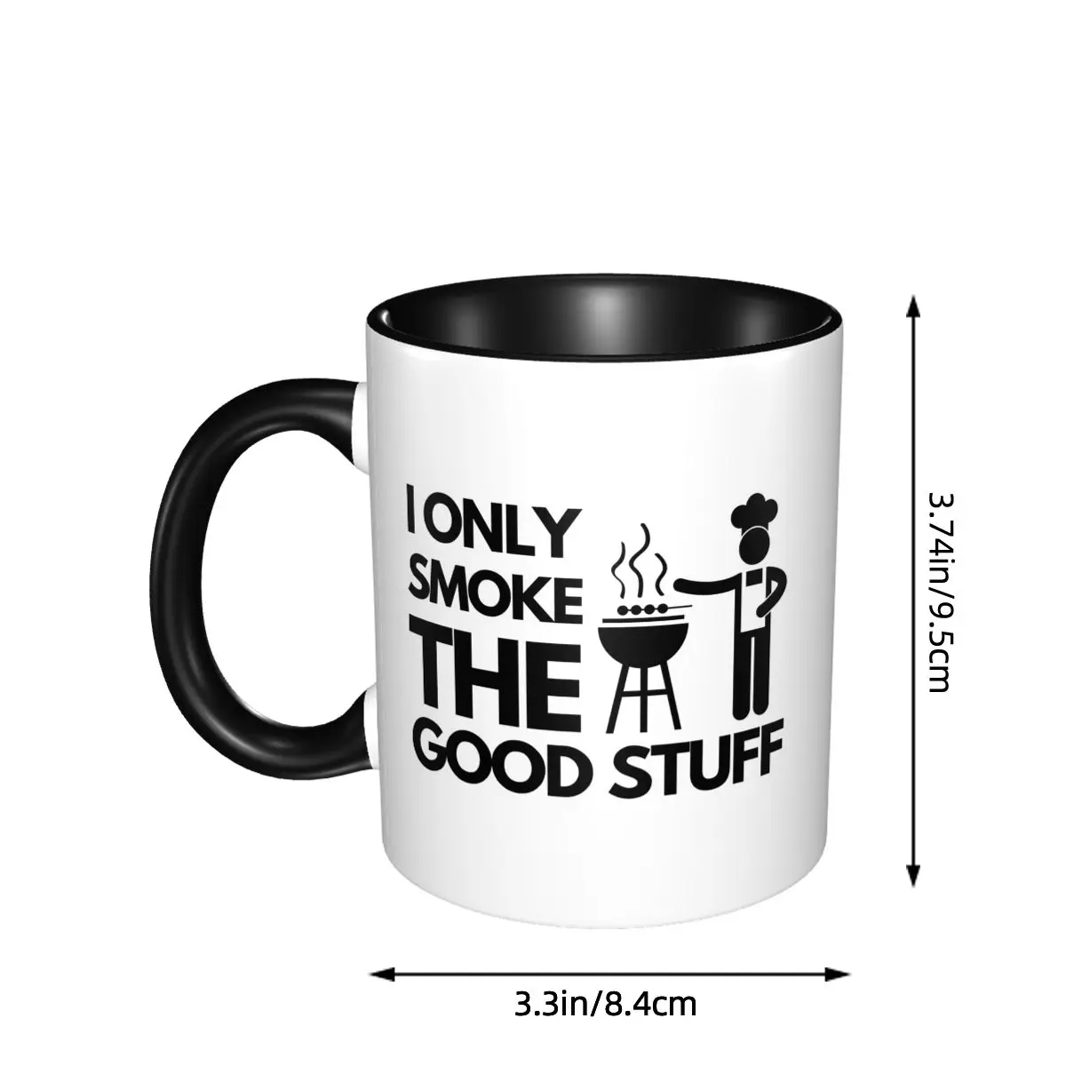I Only Smoke The Good Stuff BBQ Grilling Mug Funny Ceramic Coffee Cups Tea Mugs Milk Cup Drinkware Gifts for Woman Man