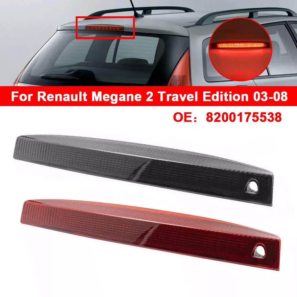 

Третий стоп-сигнал 3RD для Renault Megane MK2 MK II 2003-2008 гг. 8200175538 Задний фонарь светодиодный, третий стоп-сигнал, автомобильные аксессуары
