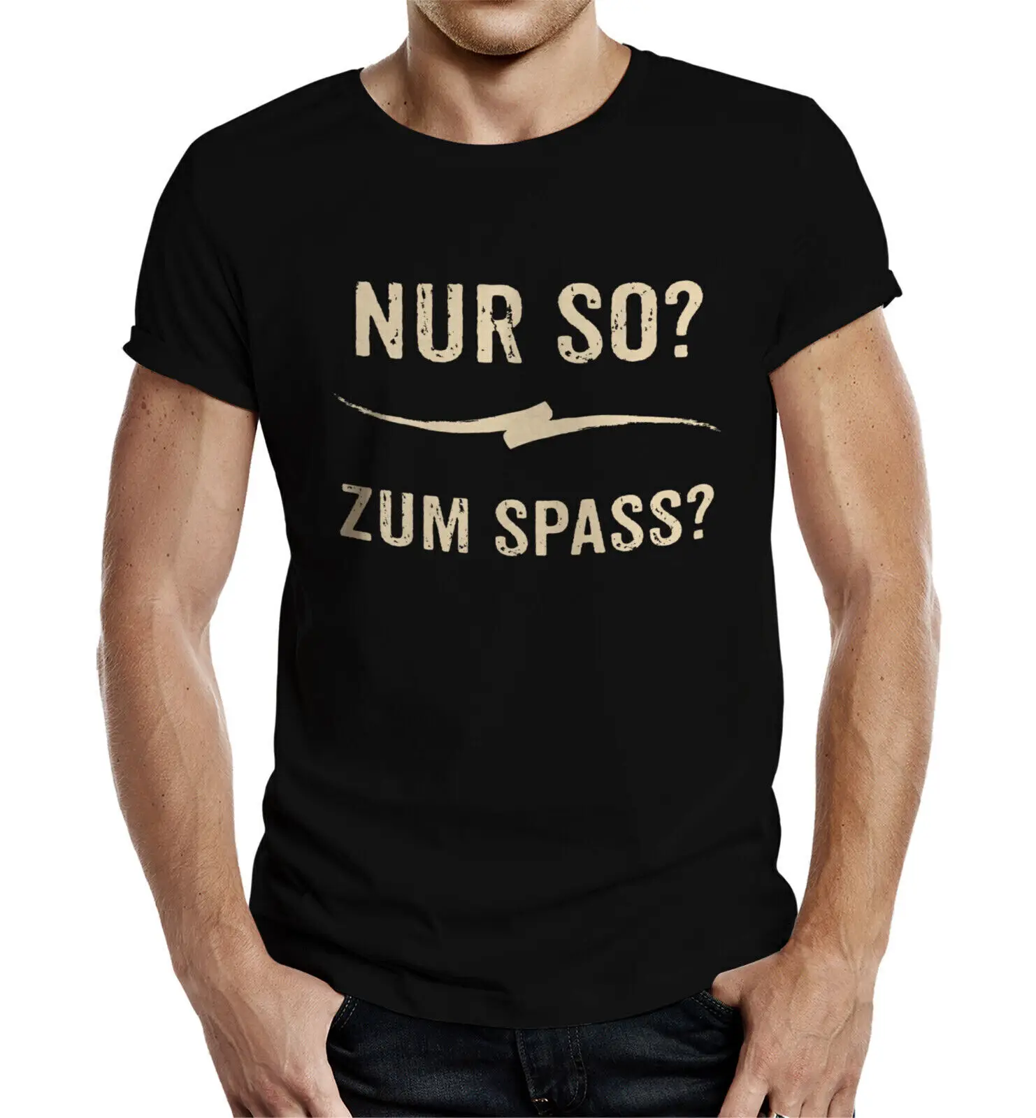 Camiseta Hombre - Sólo tan? Para Diversión? - Regalos Divertidos