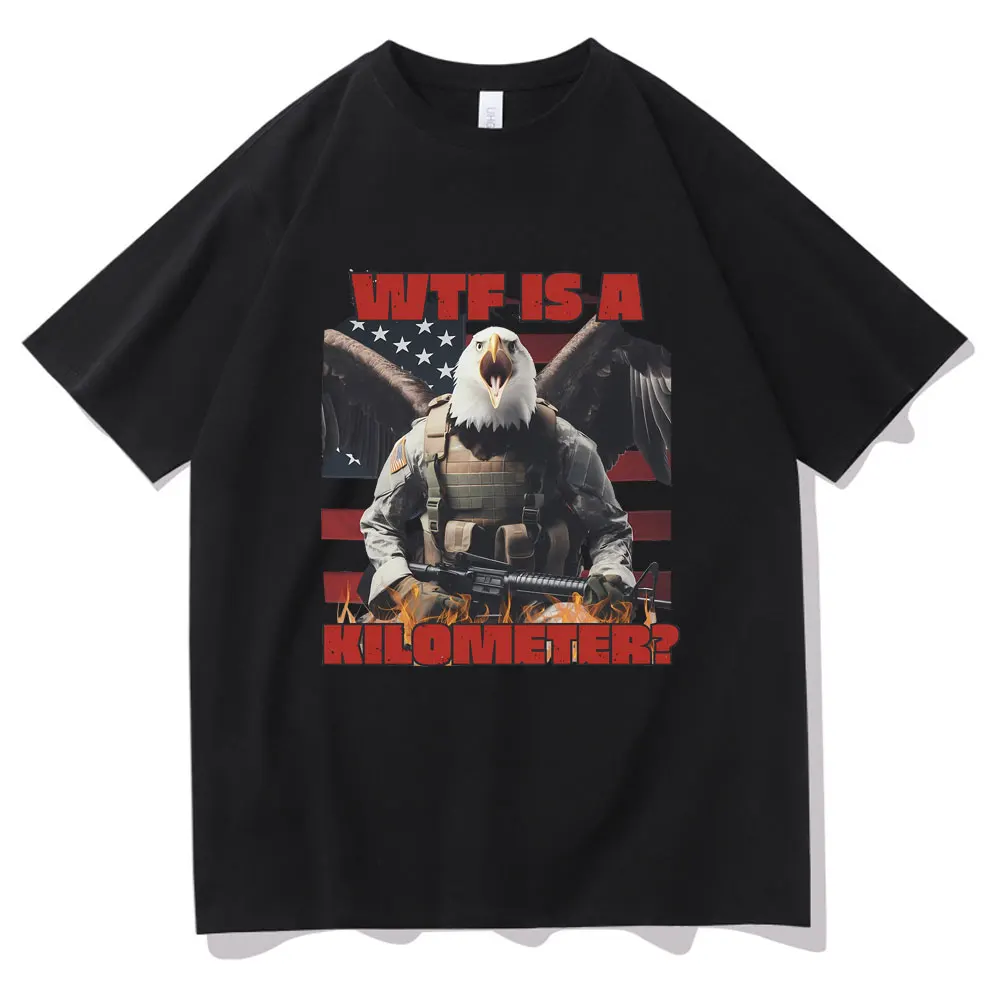 Wif Is A Kilometer Democracy We Deliver American Army Usa Funny Eagle Meme T-shirts Men Women Casual Cotton Oversized T Shirts