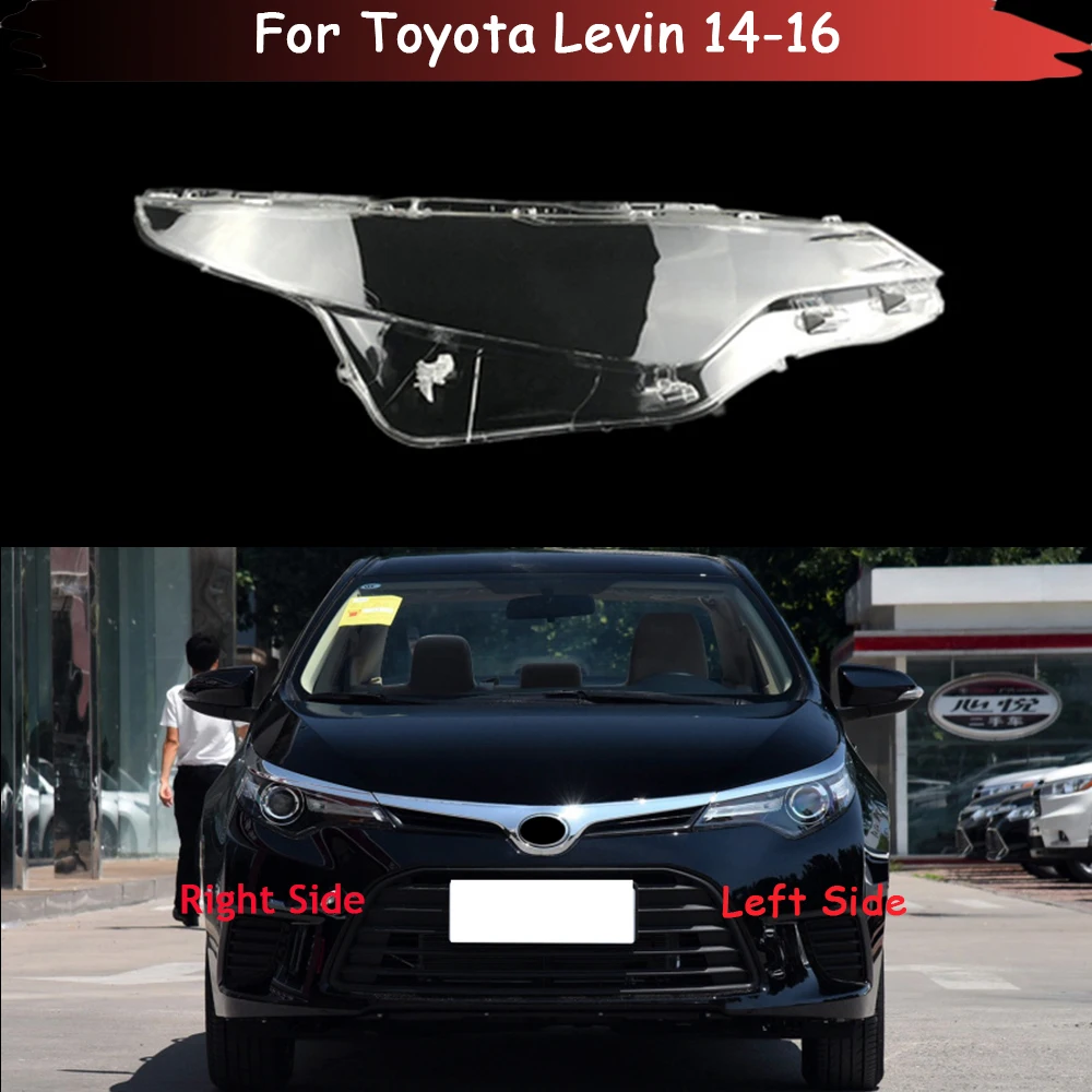 

For Toyota Levin 2014 2015 2016 Headlamp CoverTransparent Mask Headlight Shell Lens Plexiglass Replace Original Lampshade