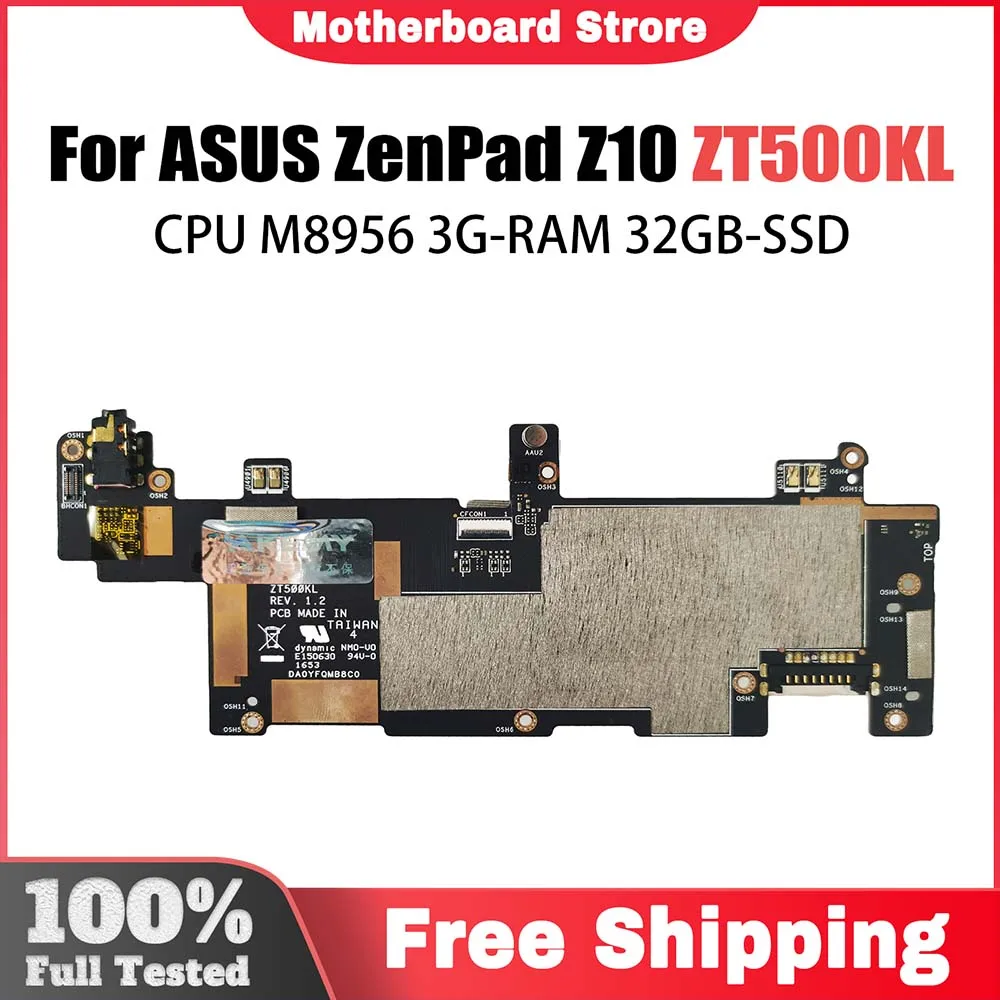 ZT500KL With M8956 CPU 3G RAM 32G SSD Mainboard REV 1.3 For ASUS ZenPad Z10 ZT500KL Tablet Motherboard 100% Tested OK