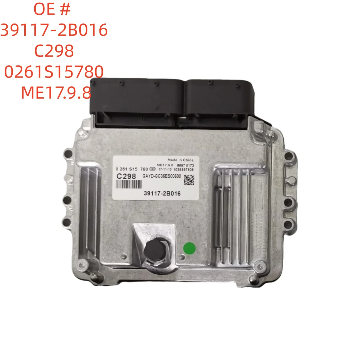 

high quality 39117-2B016 C298 0261S15780 ME17.9.8 ECU engine electronic control unit For Hyundai