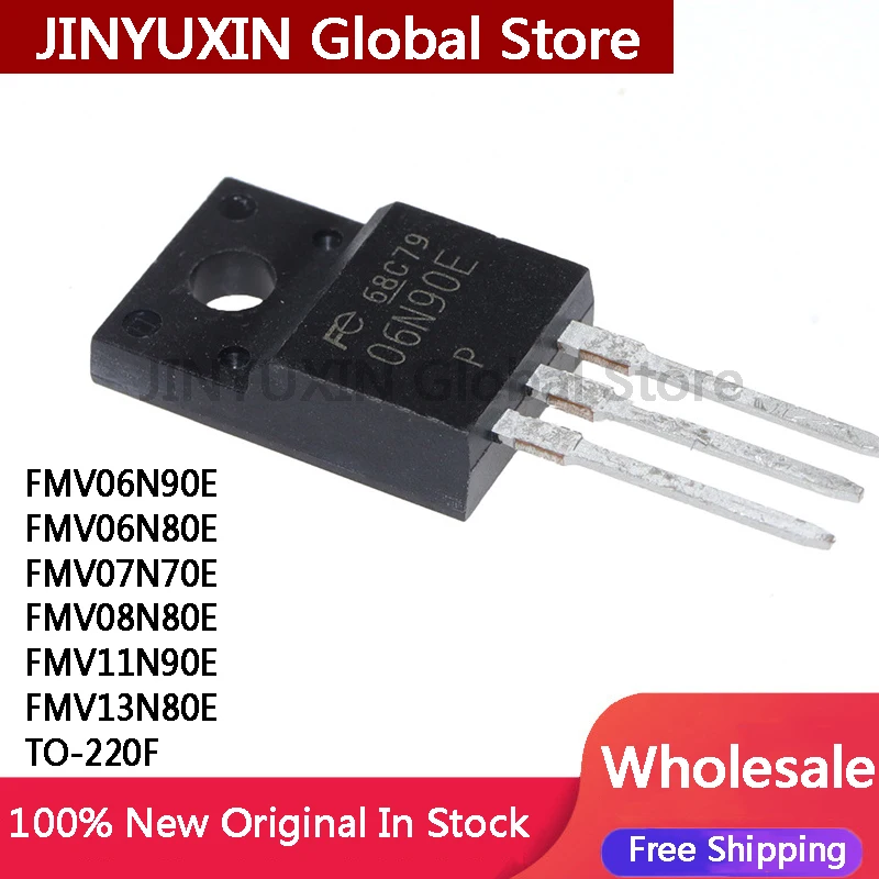 10Pcs FMV06N90E 06N90E FMV06N80E 06N80E FMV07N70E FMV08N80E FMV11N90E FMV13N80E TO-220F IC Chipset In Stock Wholesale