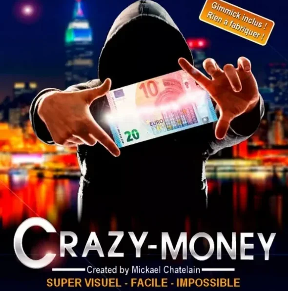 Crazy Money by Mickael Chatelain -Magic tricks