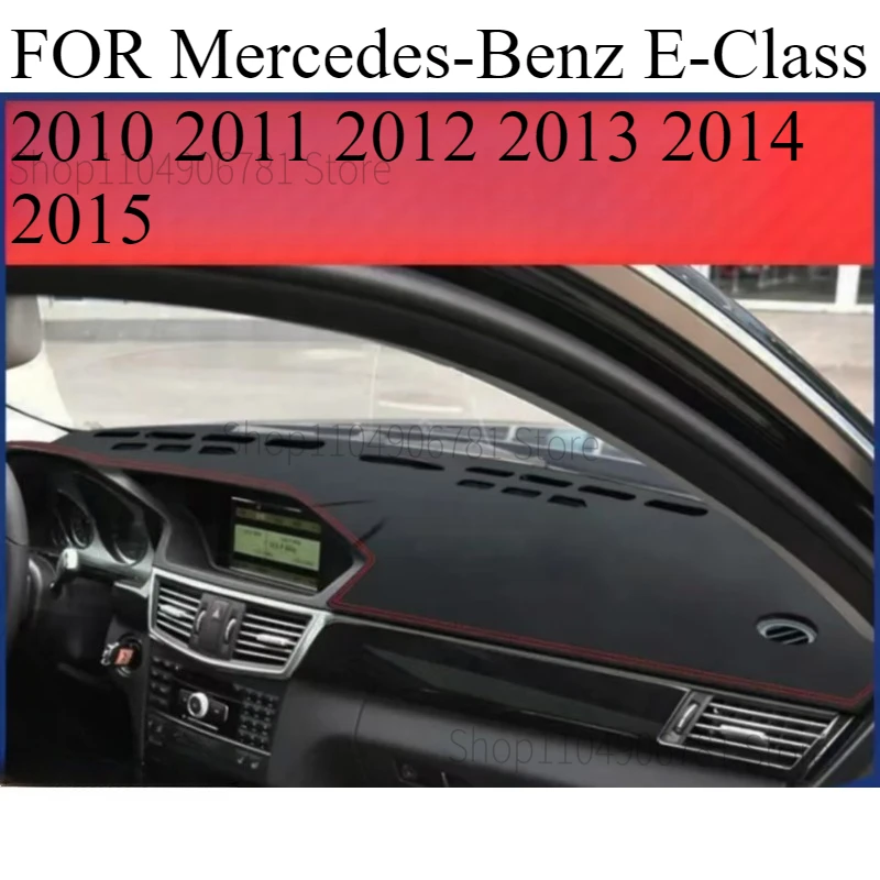 

ДЛЯ Mercedes-Benz E-Class ‌ 2010-2015 Автомобильный коврик для приборной панели, коврик для приборной панели, козырек от солнца, чехол для приборной панели, аксессуары для ковров