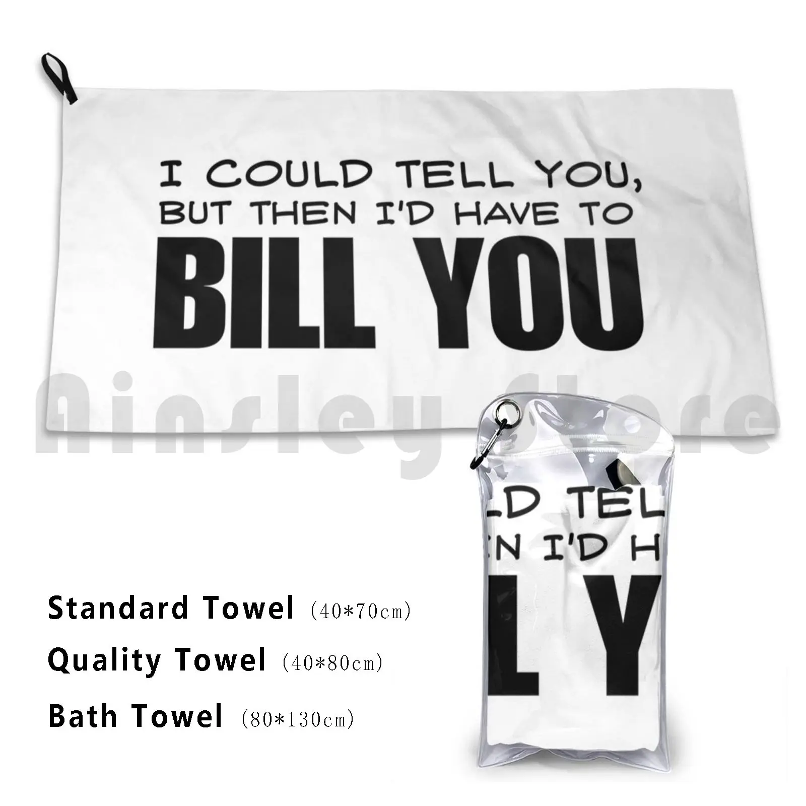 Bill You Beach Towel Quick Dry Quality Towel Bill You Free Lawyer Consulting Consultant Advice Funny Type Text