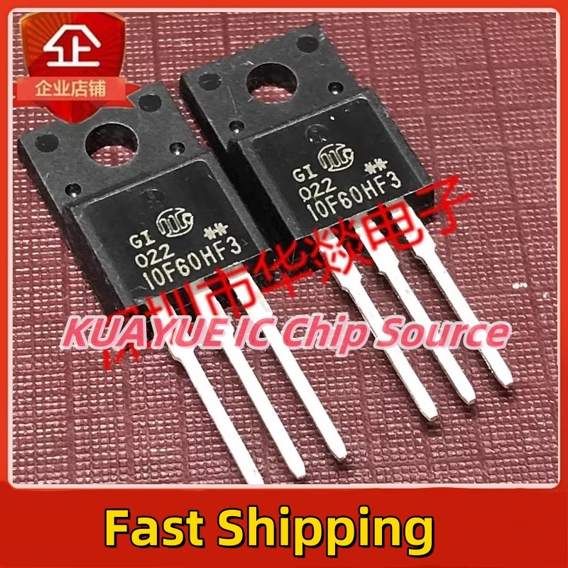 10PCS-30PCS   10F60HF3  TO-220F  600V  10A  Fast Shipping Quality Guarantee