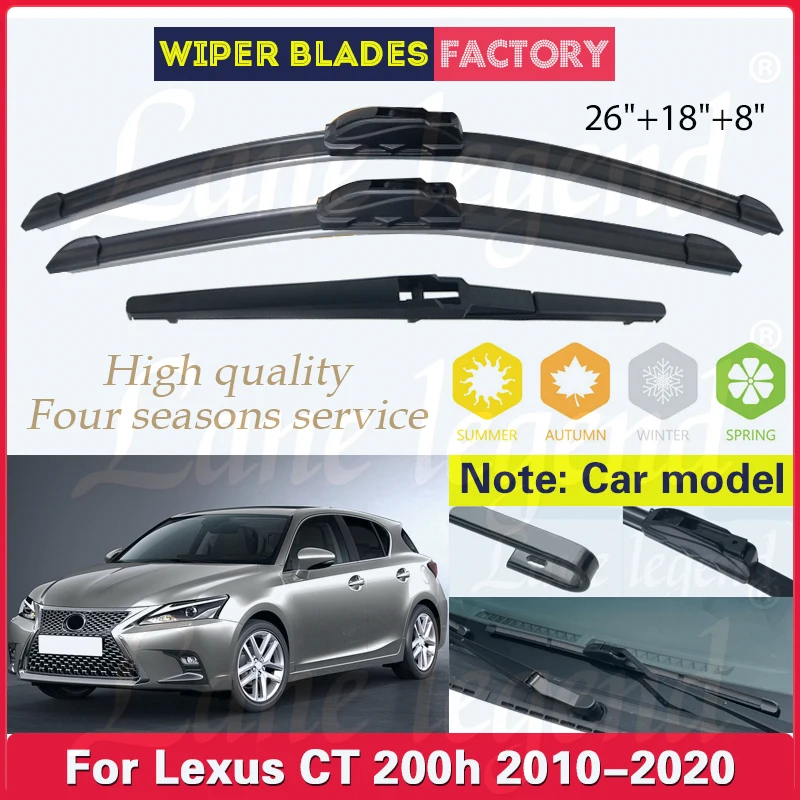 

For LEXUS CT 200h CT200h 2010-2020 Car Front Rear Wiper Blades Soft Rubber Windscreen Windshield Window 26"18"8" Car Accessories