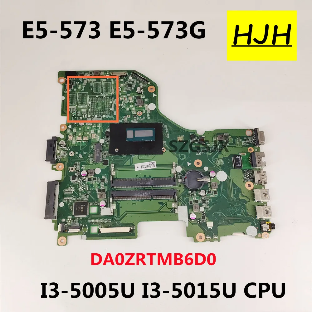 For Acer Aspire E5-573 E5-573G Laptop Motherboard DA0ZRTMB6D0 With I3-5005U I3-5015U CPU DDR3 100% Test