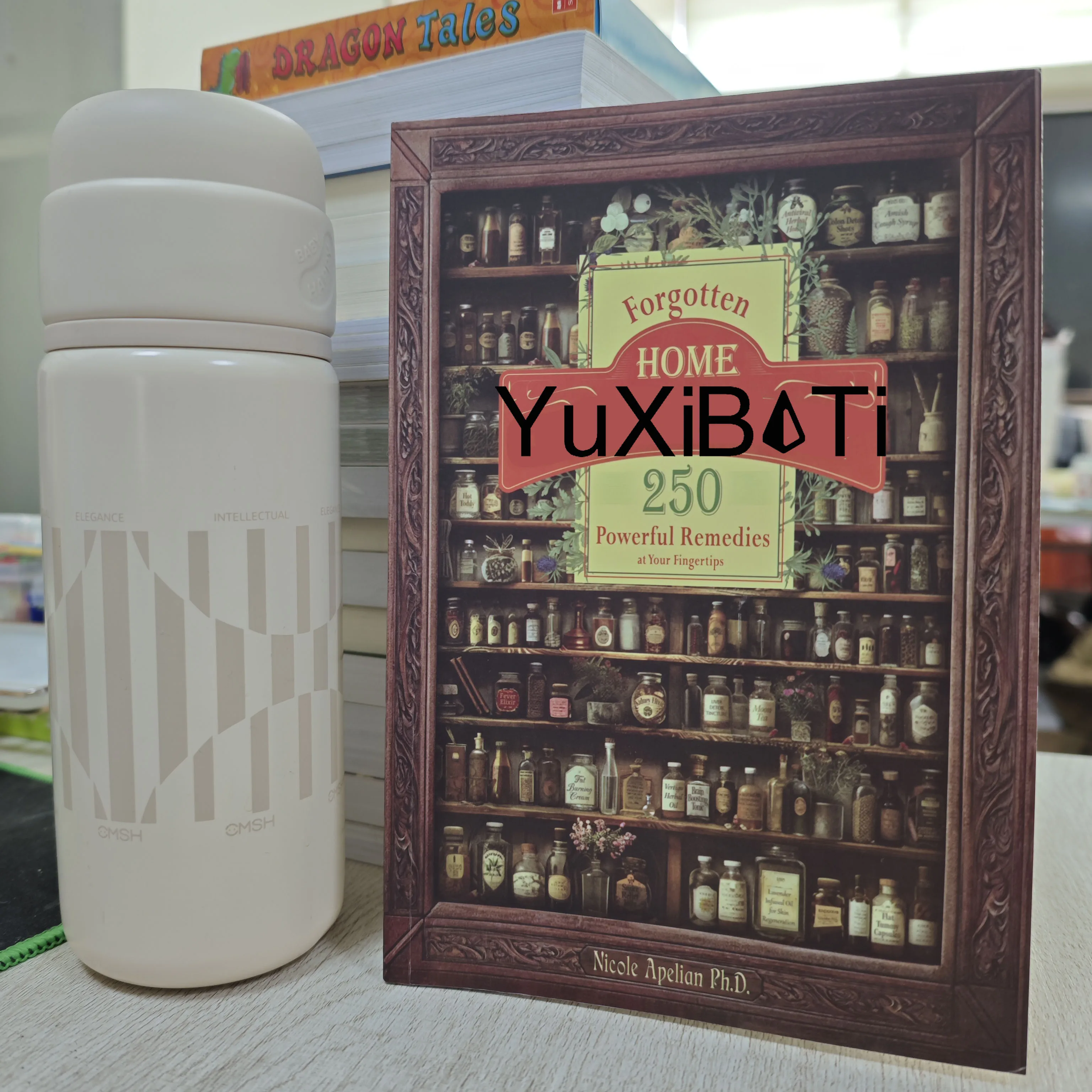 كتاب العلاجات العشبية للطبيب المنزلي 250 علاج قوي في أطراف أصابعك المنسية صيدلي منزلي للعافية اليومية