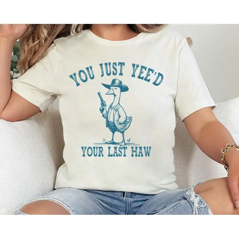 

Футболка You Just Yee'D Your Last Haw Funny Goose Silly Vintage Meme Trendy Y2K
