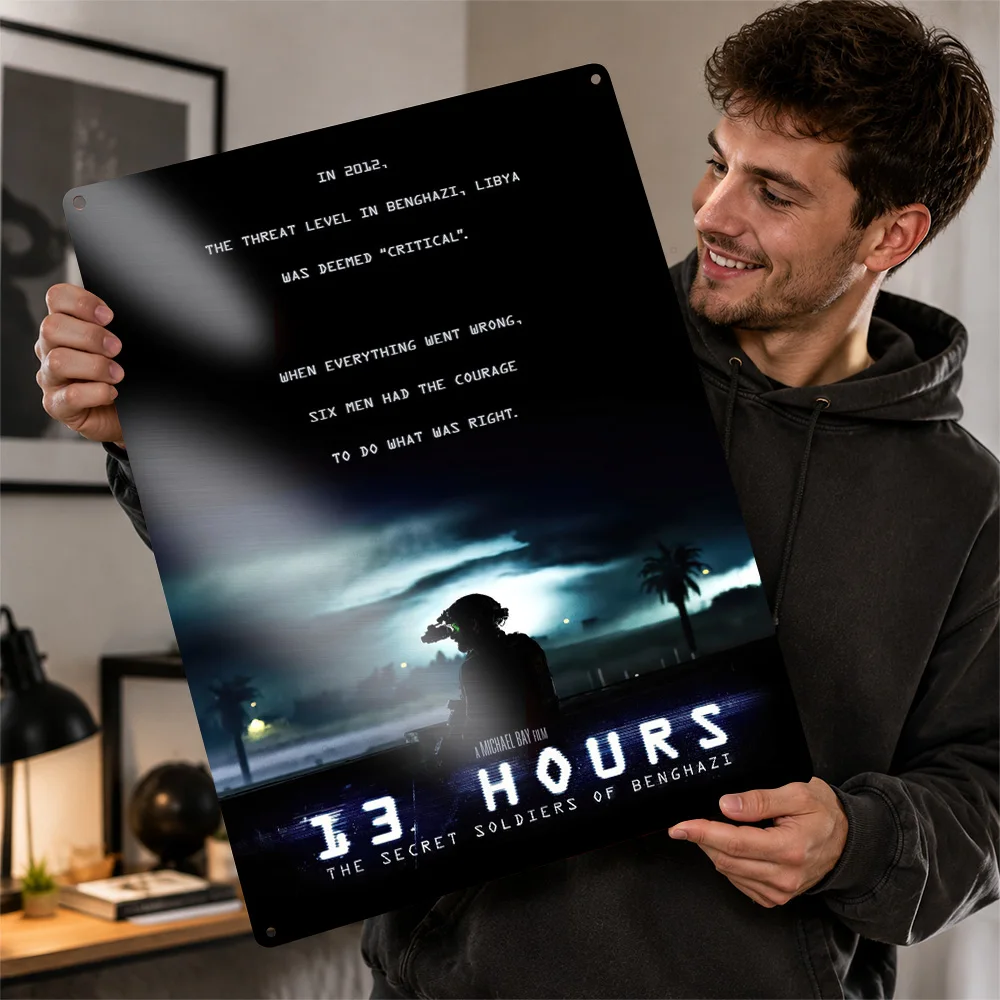13 Hours The Secret Soldiers of Benghazi Metal Poster Modern Wall Art Personalized Vintage Tinplate Sign for Office Home Decor
