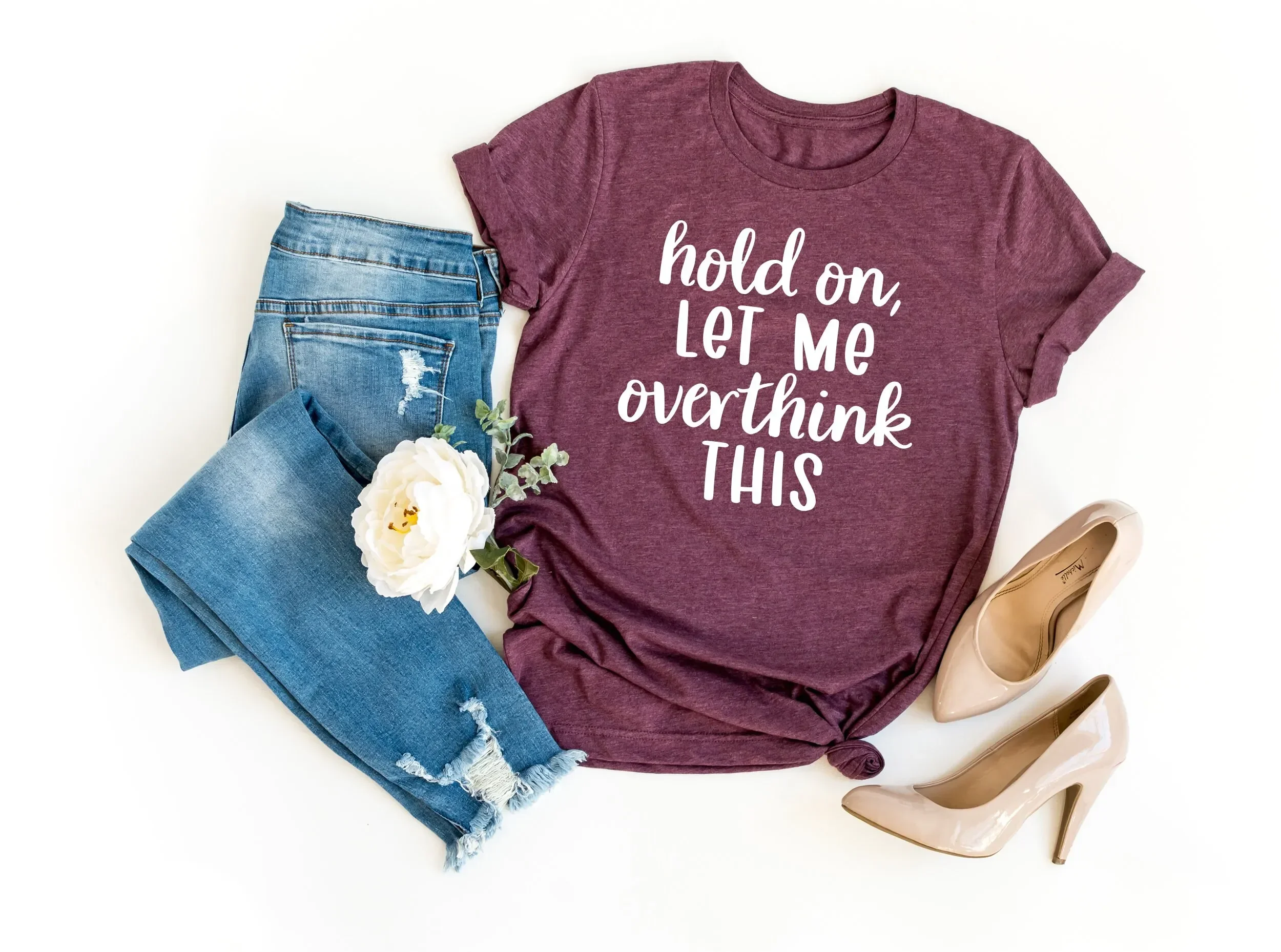 Hold On Let Me Overthink This T Shirt For Women Sarcastic Funny Working Mom