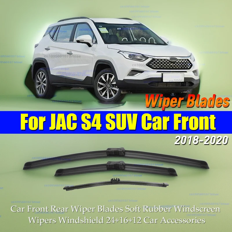 

For JAC S4 SUV 2018 2019 2020 Car Front Rear Wiper Blades Soft Rubber Windscreen Wipers Windshield 24+16+12 Car Accessories