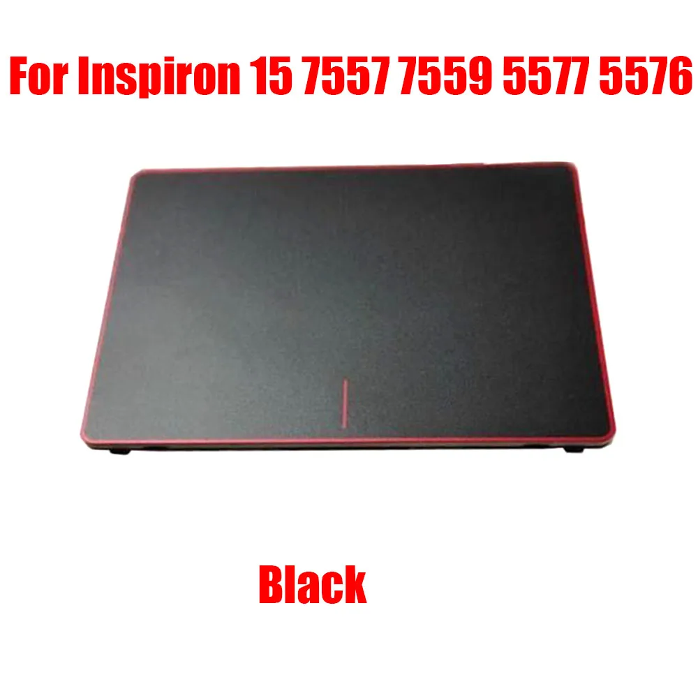 

Laptop Touchpad For DELL For Inspiron 15 7557 7559 5577 5576 SA4791 Compatible SA4790 Black New