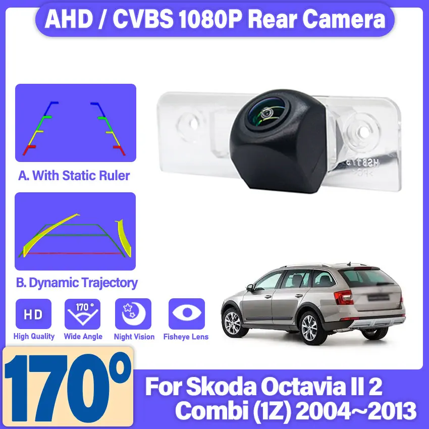 Car Backup Camera For Skoda Octavia II 2 Combi (1Z) 2004~2013 HD 1080P 170° FishEye Vehicle Rear View Camera CCD Night Vision