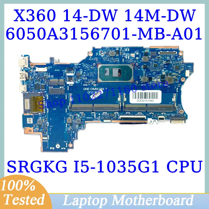 

6050A3156701-MB-A01(A1) For HP X360 14-DW 14M-DW High Quality Mainboard With SRGKG I5-1035G1 CPU Laptop Motherboard 100% Test OK