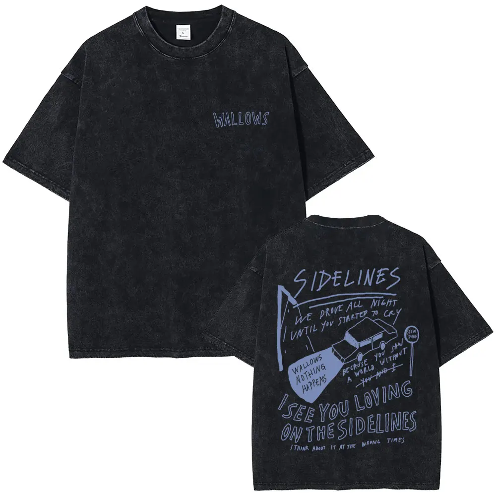 

Retro Washed Rock Band Wallows Nothing Happens I See You Loving on The Sidelines T-shirt Men Women Fashion Oversized T Shirts