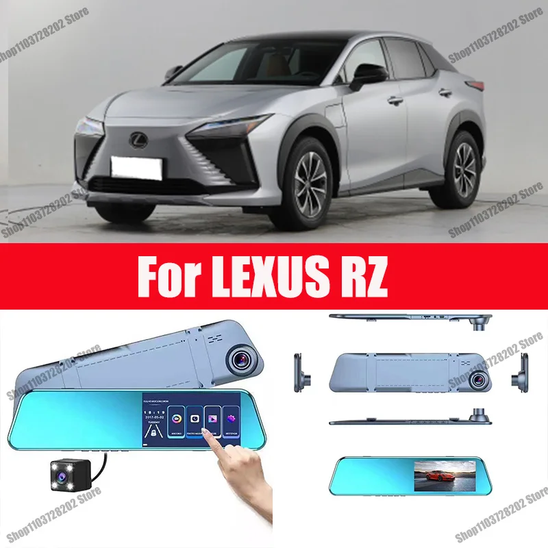 

For LEXUS RZ Camera Car Touch Screen Video Recorder Rearview mirror Dash Cam Front and Rear Camera Mirror DVR