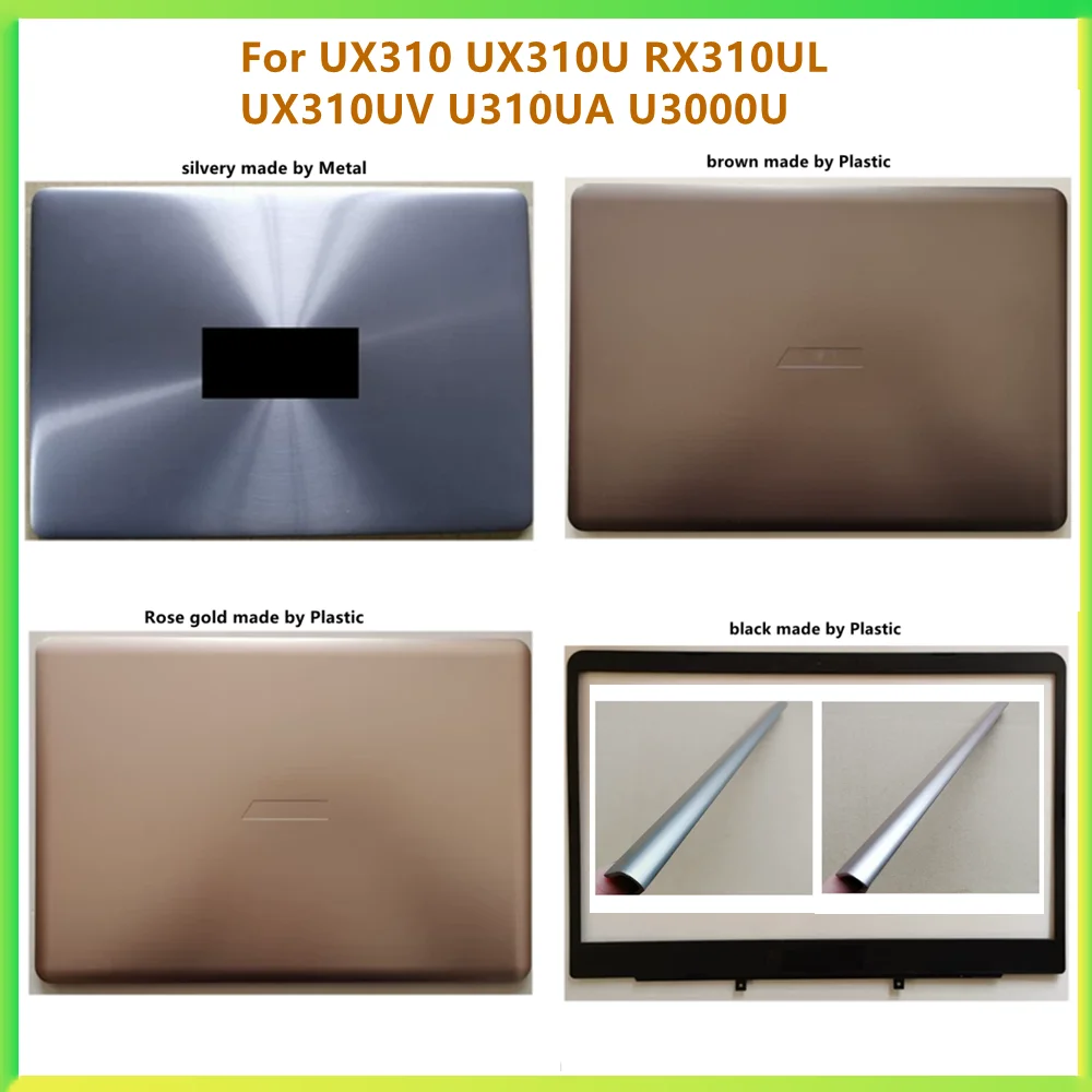 

New LCD Back Cover Case Bezel Front Frame Cover Case Hinge Cap For Asus UX310 UX310U RX310UL UX310UV U310UA U3000U Shell